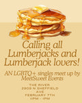 Lumberjack Lovers LBGTQ+ Singles Meet Up! February 7th 11-1 PM @ The River (2909 N Sheffield Ave, Chicago)